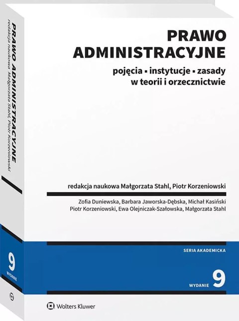 Prawo administracyjne. Pojęcia, instytucje, zasady w teorii i orzecznictwie Prawo administracyjne. Pojęcia, instytucje, zasady w teorii i orzecznictwie