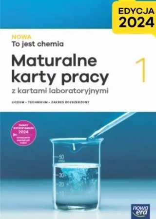 NOWA To jest chemia 1 LO Maturalne karty pracy NOWA ERA Edycja 2024