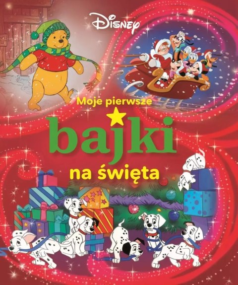 Moje pierwsze bajki na święta. Disney Moje pierwsze bajki na święta. Disney