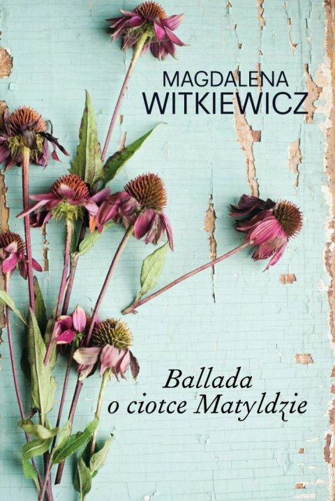 Ballada o ciotce Matyldzie Ballada o ciotce Matyldzie
