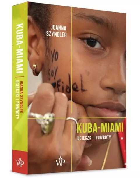 Kuba-Miami. Ucieczki i powroty Kuba-Miami. Ucieczki i powroty