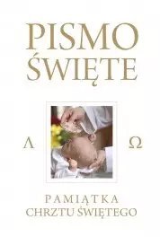 Pismo Święte Starego i Nowego Testamentu Białe. Pamiątka Chrztu Świętego
