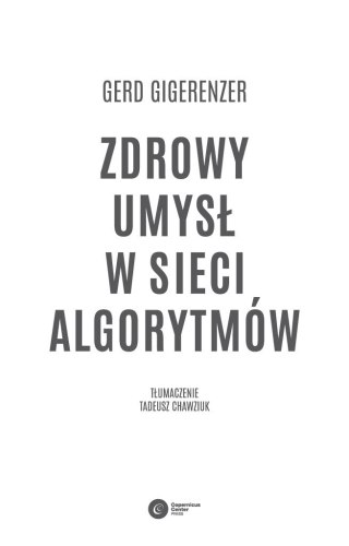 Zdrowy umysł w sieci algorytmów