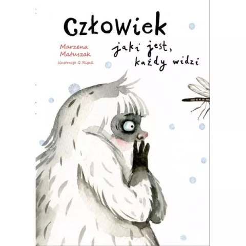 Człowiek jaki jest, każdy widzi Człowiek jaki jest, każdy widzi
