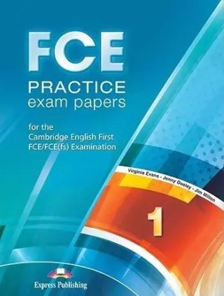 FCE Practice Exam Papers 1 for The Cambridge First FCE/FCE(fs) Examination