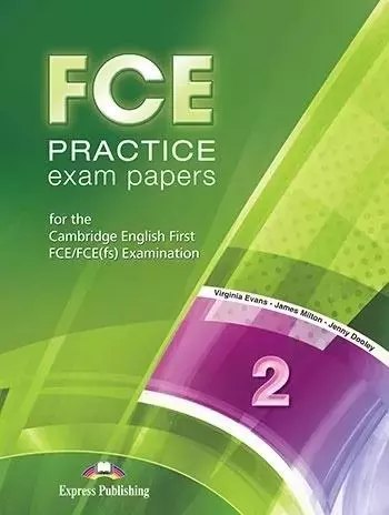 FCE Practice Exam Papers 2 SB + DigiBook FCE Practice Exam Papers 2 SB + DigiBook