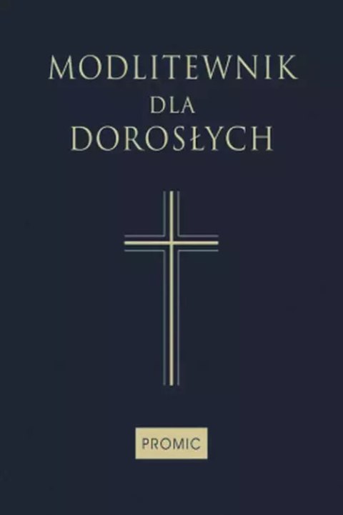 Modlitewnik dla dorosłych Modlitewnik dla dorosłych