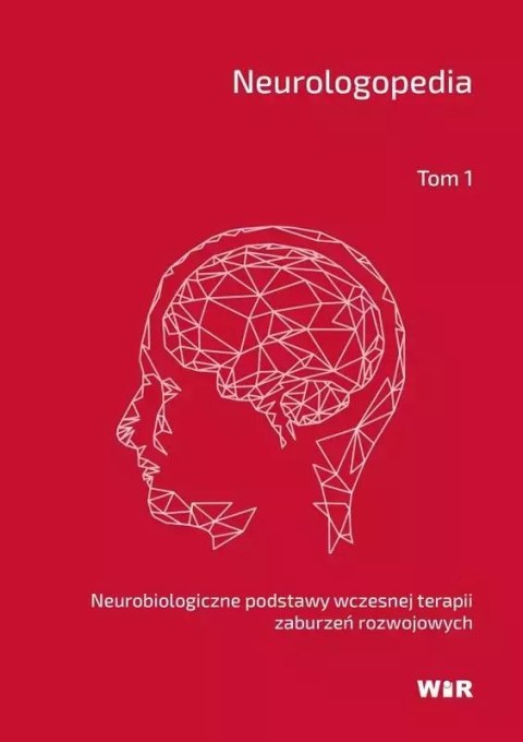 Neurologopedia. Neurobiologiczne podstawy... Neurologopedia. Neurobiologiczne podstawy...