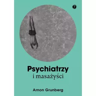 Psychiatrzy i masażyści