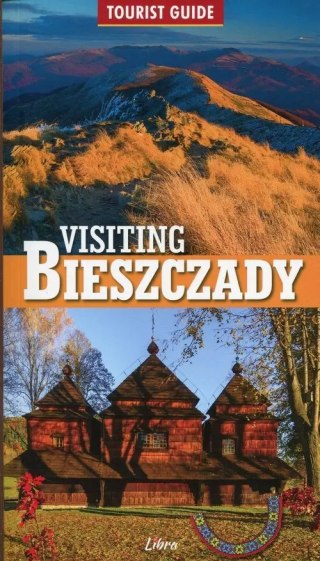 Tourist Guide. Visiting Bieszczady