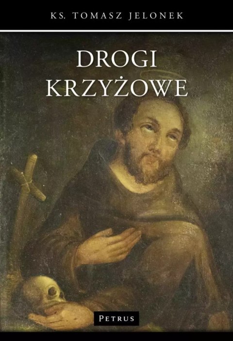Drogi krzyżowe Drogi krzyżowe