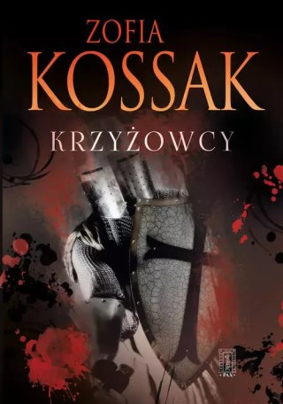 Krzyżowcy. Tom 3 / Wieża Trzech Sióstr Tom 4. Jerozolima wyzwolona