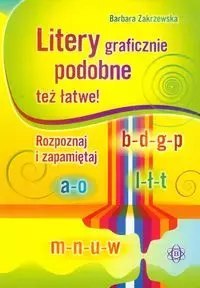 Litery graficznie podobne też łatwe Litery graficznie podobne też łatwe