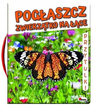 Przytulki. Pogłaszcz zwierzątko na łące