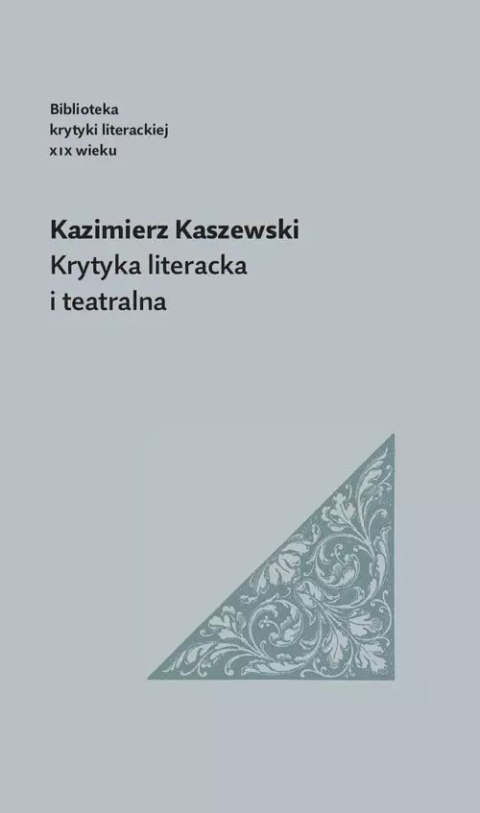 Krytyka literacka i teatralna Krytyka literacka i teatralna