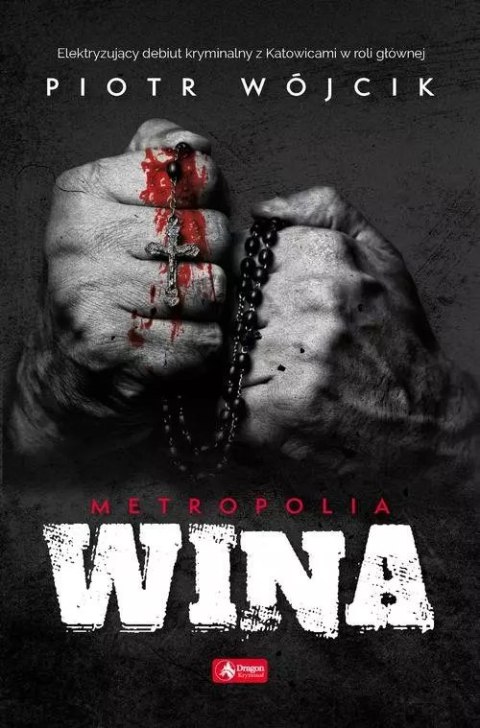 Metropolia. Tom 1. Wina Metropolia. Tom 1. Wina