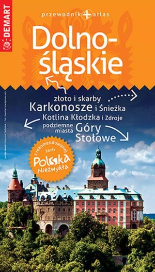 Polska niezwykła. Dolnośląskie. Przewodnik + atlas