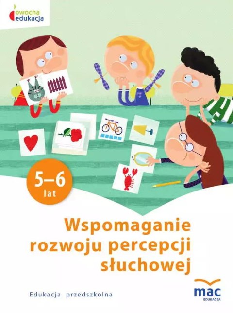 Wspomaganie rozwoju percepcji słuchowej Wspomaganie rozwoju percepcji słuchowej