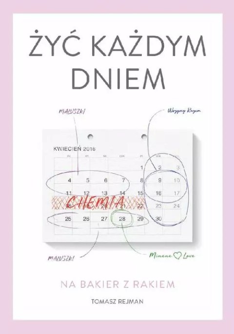Żyć każdym dniem Żyć każdym dniem