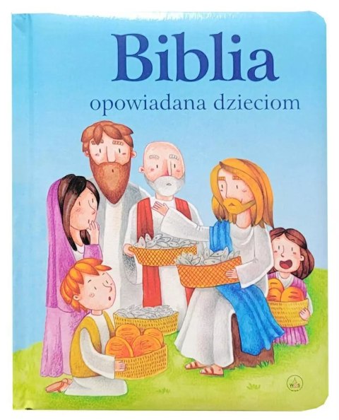 Biblia opowiadana dzieciom Biblia opowiadana dzieciom
