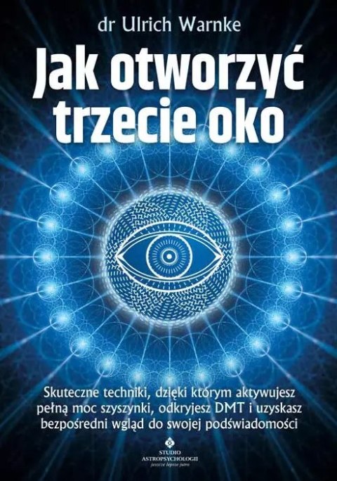 Jak otworzyć trzecie oko Jak otworzyć trzecie oko