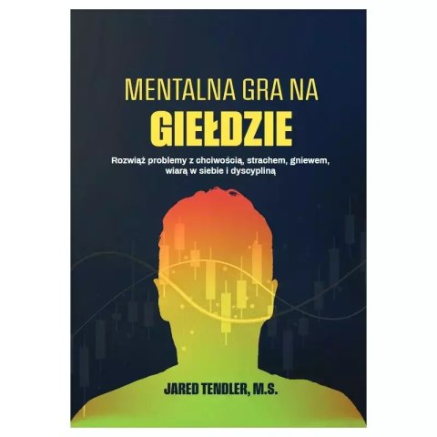 Mentalna gra na giełdzie Mentalna gra na giełdzie