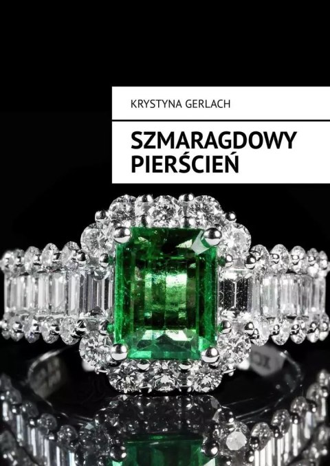 Szmaragdowy pierścień Szmaragdowy pierścień