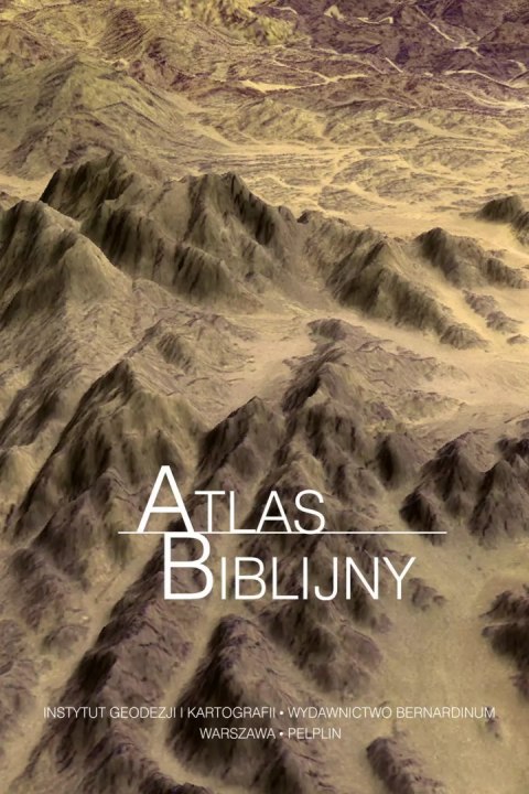 Atlas Biblijny, wydanie 3 Atlas Biblijny, wydanie 3