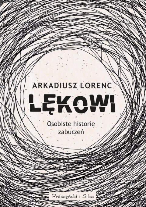 Lękowi. Osobiste historie zaburzeń Lękowi. Osobiste historie zaburzeń