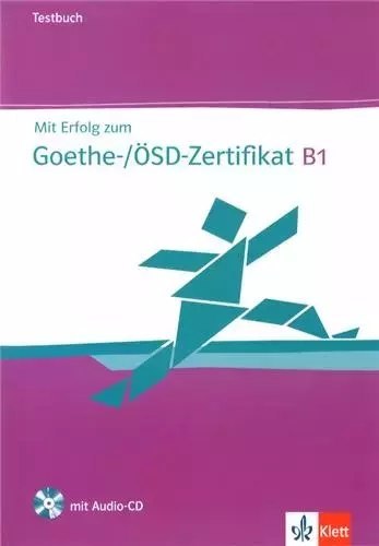 Mit Erfolg zum Goethe-/ÖSD Zertifikat B1 +CD Mit Erfolg zum Goethe-/ÖSD Zertifikat B1 +CD