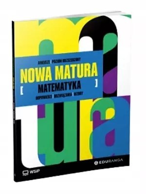 Nowa Matura. Matematyka. Arkusze maturalne. Zakres rozszerzony 2024/2025