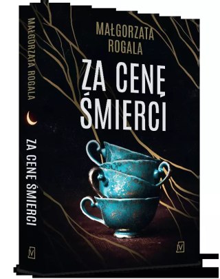 Pełnia tajemnic. Tom 2. Za cenę śmierci