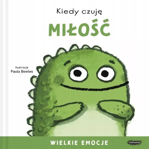 Kiedy czuję miłość. Wielkie emocje Kiedy czuję miłość. Wielkie emocje