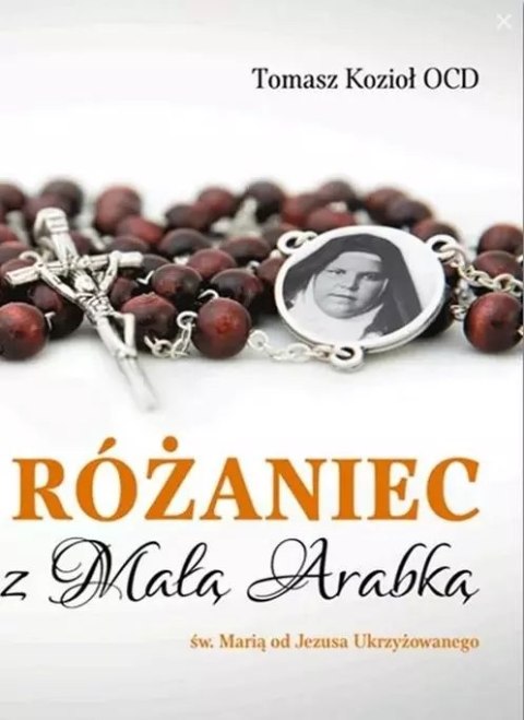 Różaniec z Małą Arabką Różaniec z Małą Arabką