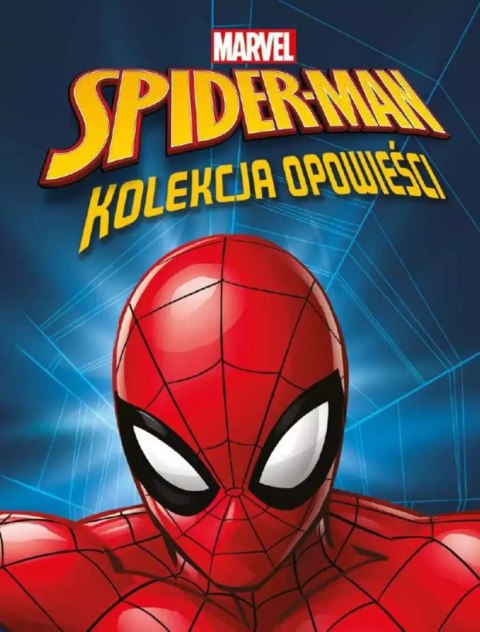 Spider-Man. Kolekcja opowieści. Marvel Spider-Man. Kolekcja opowieści. Marvel