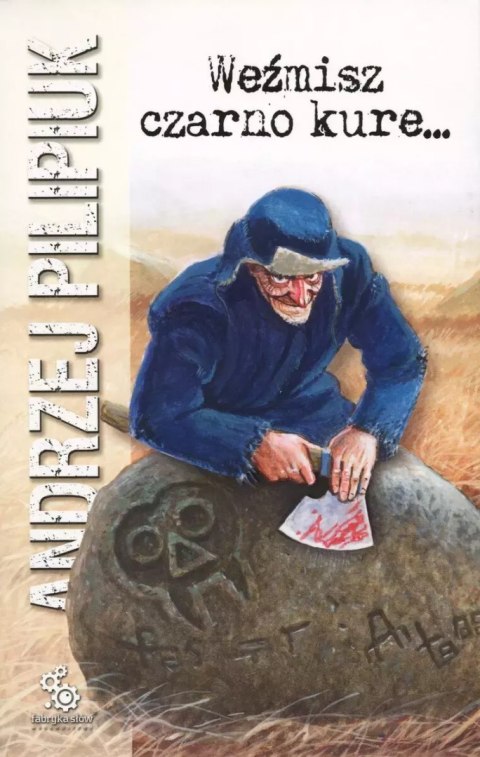 Weźmisz czarno kure... Weźmisz czarno kure...