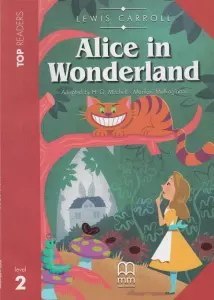 Alice in Wonderland. Level 2 + CD Alice in Wonderland. Level 2 + CD