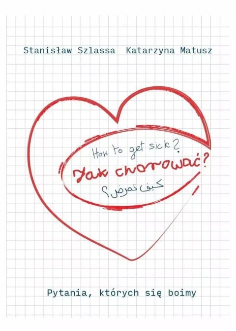 Jak chorować? Pytania, których się boimy Jak chorować? Pytania, których się boimy
