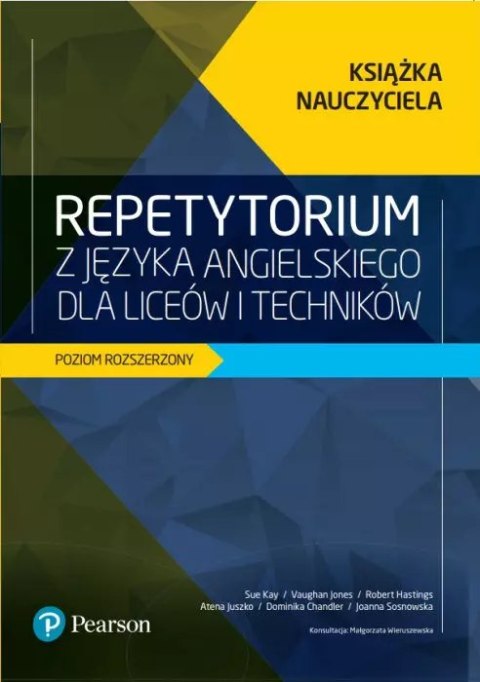 Repetytorium z języka angielskiego dla liceów i techników. Poziom rozszerzony. Książka nauczyciela Repetytorium z języka angielskiego dla liceów i techników. Poziom rozszerzony. Książka nauczyciela