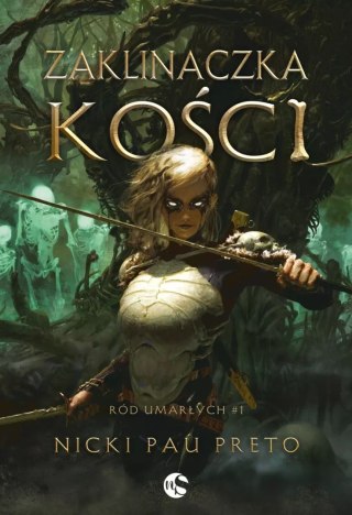 Zaklinaczka kości. Cykl Ród Umarłych. Tom 1