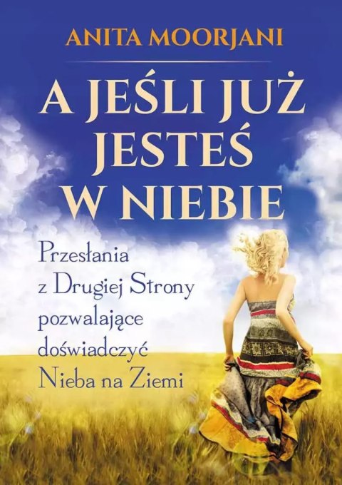 A jeśli już jesteś w Niebie? A jeśli już jesteś w Niebie?