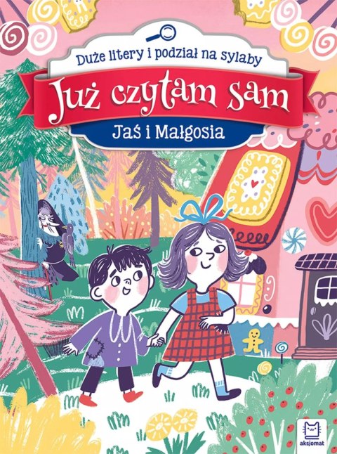 Już czytam sam. Jaś i Małgosia. Duże litery i podział na sylaby Już czytam sam. Jaś i Małgosia. Duże litery i podział na sylaby