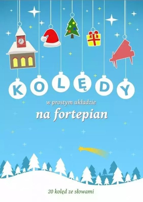 Kolędy w prostym układzie na fortepian Kolędy w prostym układzie na fortepian