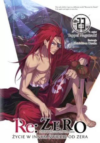 Re: Zero Życie w innym świecie od zera 23 Light Novel
