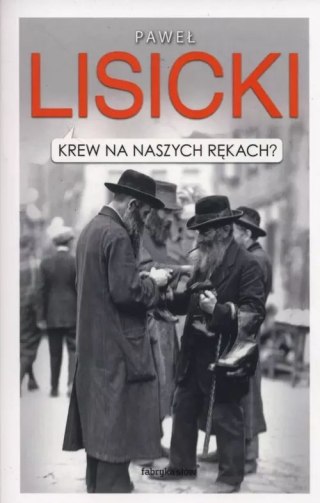 Krew na naszych rękach?