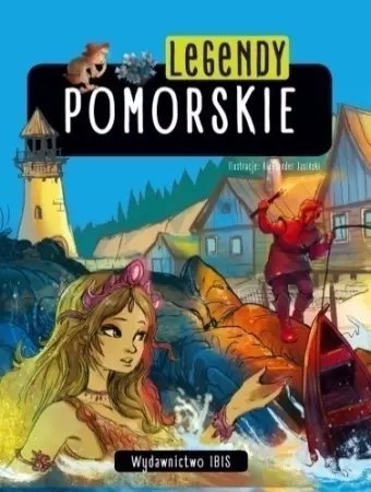 Legendy pomorskie Legendy pomorskie