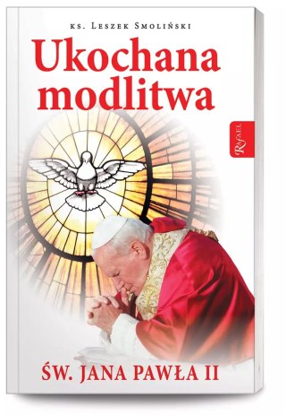 Ukochana modlitwa świętego Jana Pawła II