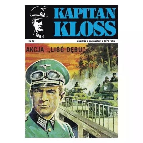 Kapitan Kloss Nr 17. Akcja "Liść dębu" Kapitan Kloss Nr 17. Akcja "Liść dębu"