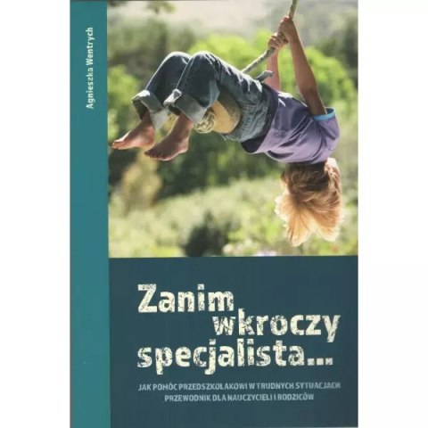Zanim wkroczy specjalista Zanim wkroczy specjalista