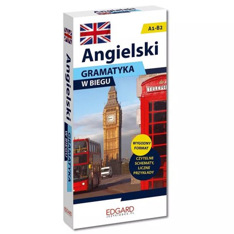 Angielski. Gramatyka w biegu. Poziom A1-B2 Angielski. Gramatyka w biegu. Poziom A1-B2